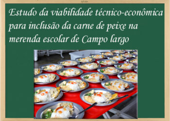 Estudo de viabilidade do peixe na merenda em Campo Largo
